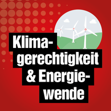 Klimagerechtigkeit & Energiewende